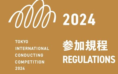 Tokyo International Conducting Competition 2024 – Regulations (2024)